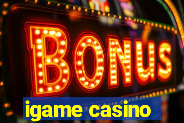 igame casino